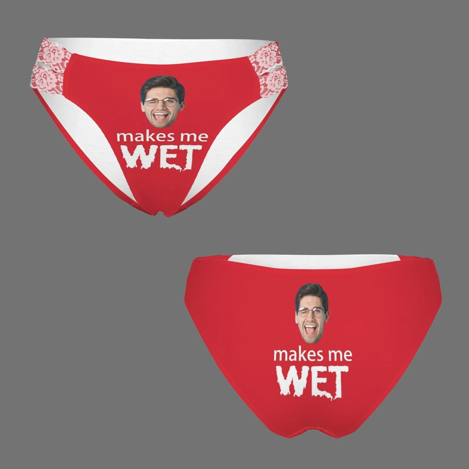 Custom Face Makes Me Wet Women's High Cut Lace Underwear Personalized Underwear Panties for Women